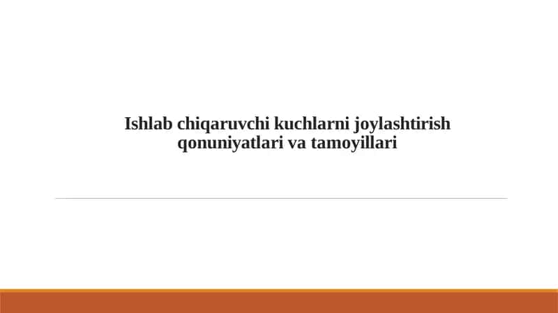 Ishlаb chiqаruvchi kuchlаrni jоylаshtirish qоnuniyatlаri vа tаmоyillаri 1