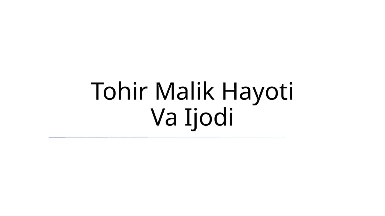 Tohir Malik Hayoti Va Ijodi 1