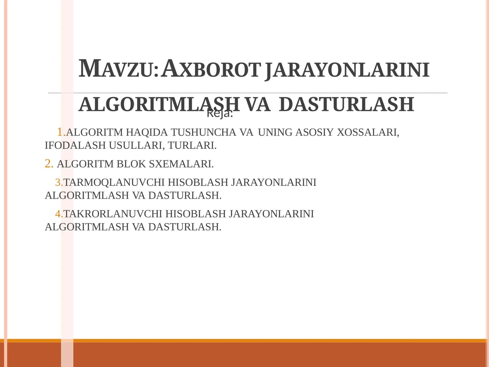 Algoritm haqida tushuncha va uning asosiy xossalari 1