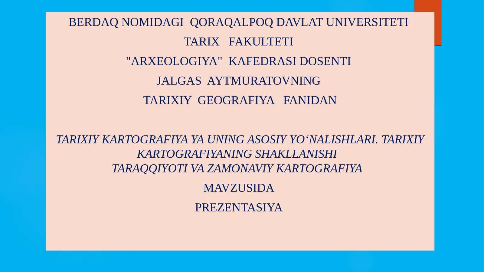 TARIXIY KARTOGRAFIYA YA UNING ASOSIY YO‘NALISHLARI 1