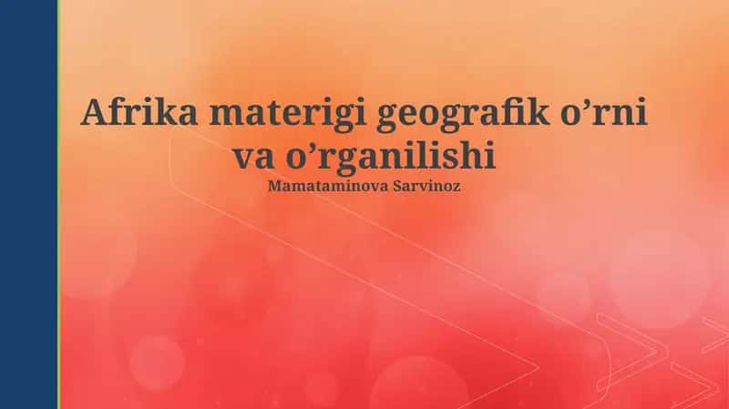 Afrika materigi geografik o’rni va o’rganilishi 1