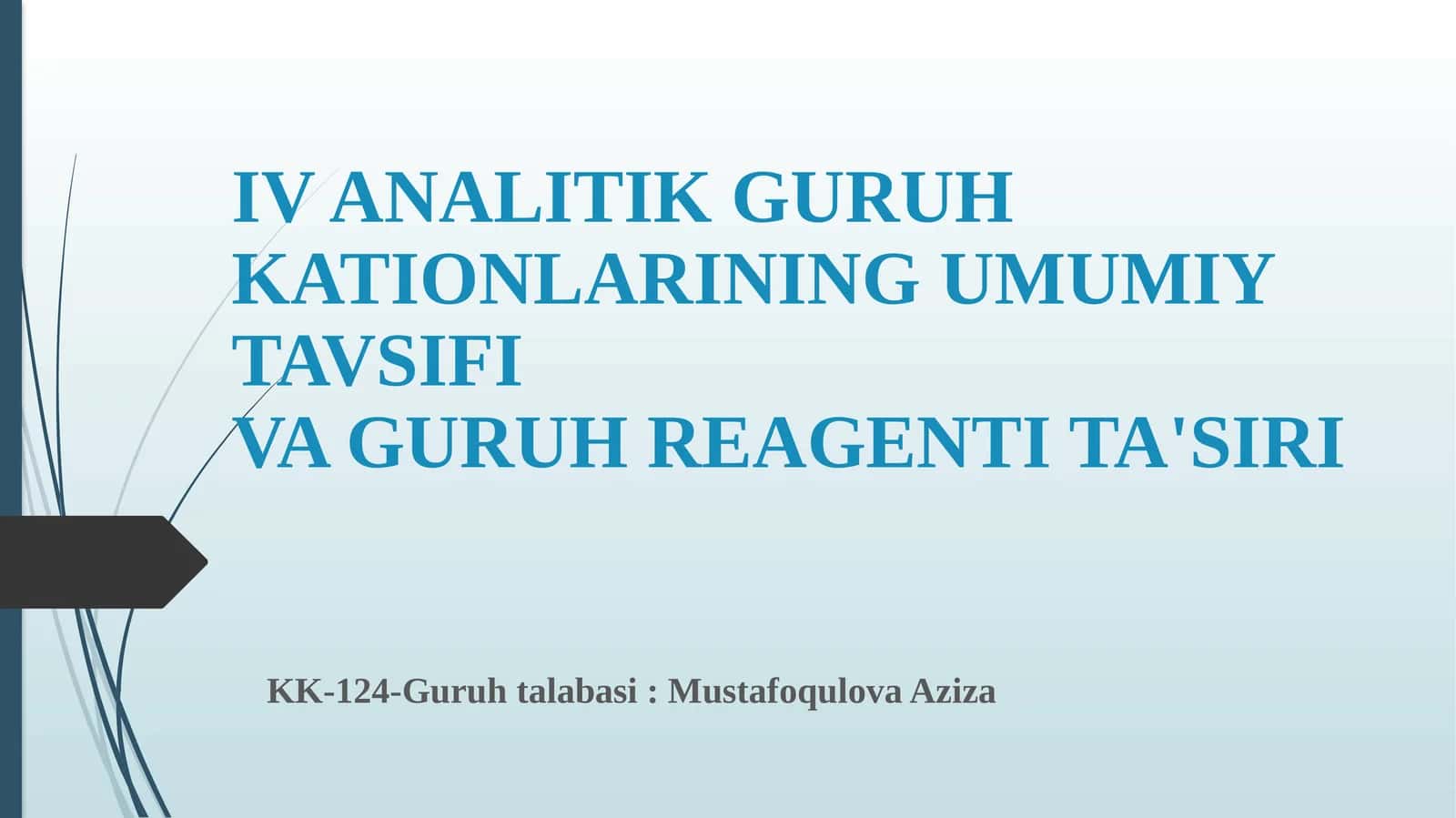 IV ANALITIK GURUH KATIONLARINING UMUMIY TAVSIFI 1