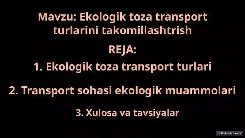 Ekologik toza transport turlarini takomillashtrish