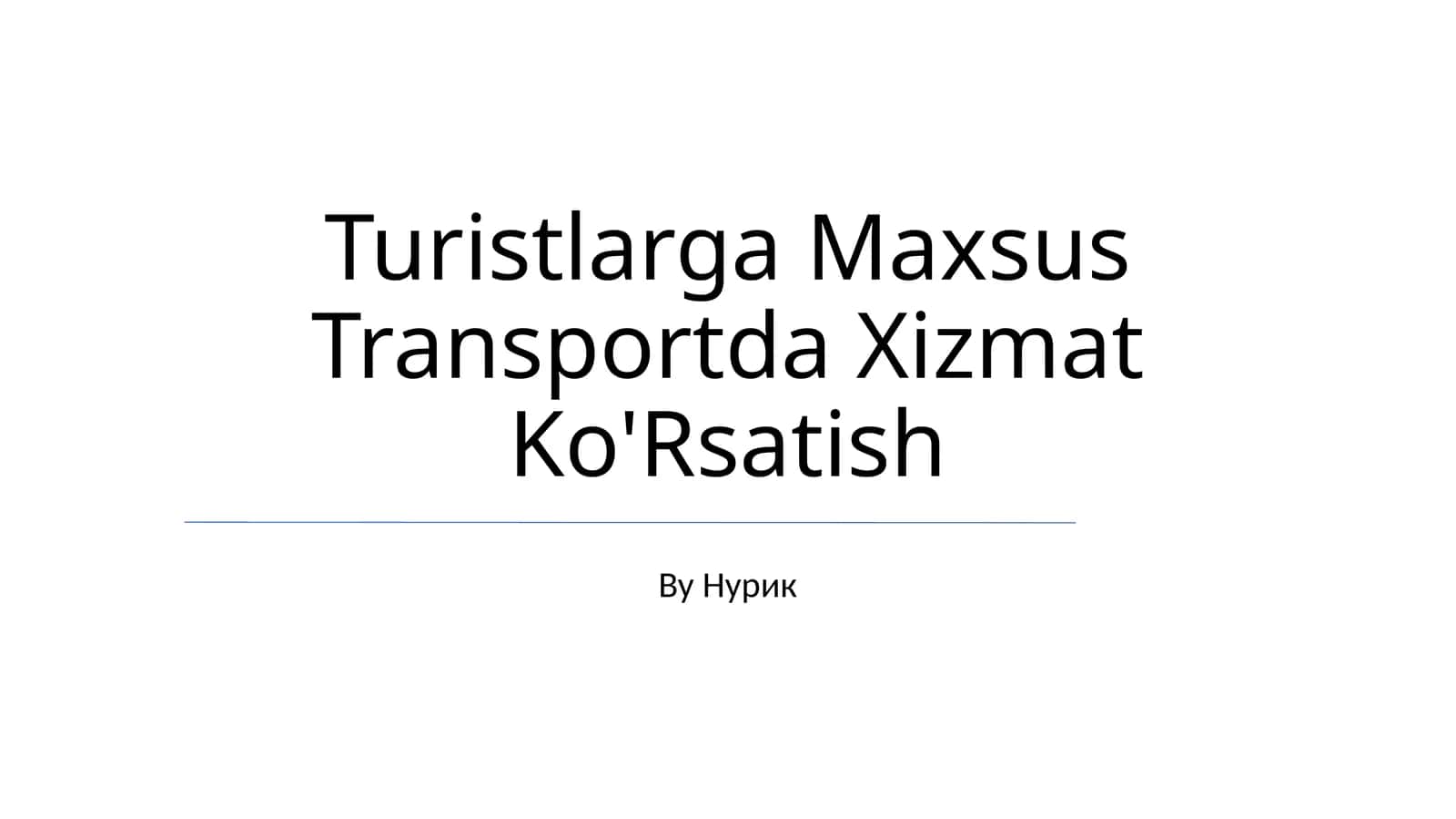 Turistlarga Maxsus Transportda Xizmat Ko'Rsatish 1