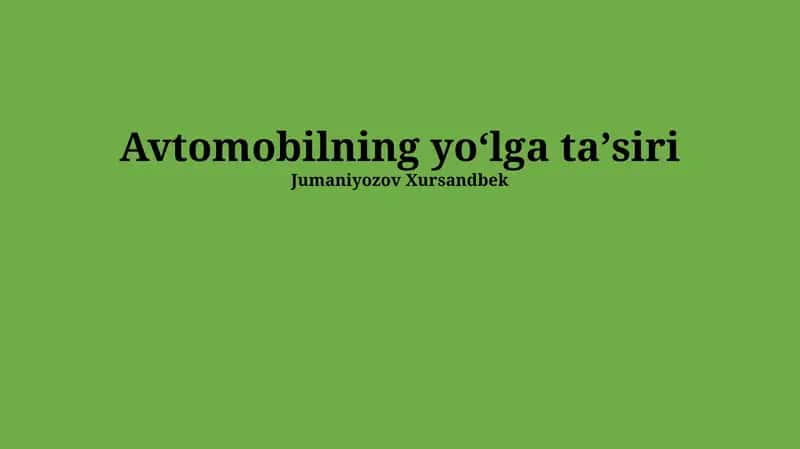 Avtomobilning yoʻlga taʼsiri 1