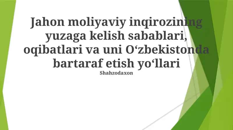 Jahon moliyaviy inqirozining yuzaga kelish sabablari, oqibatlari va uni Oʻzbekistonda bartaraf etish yoʻllari 1