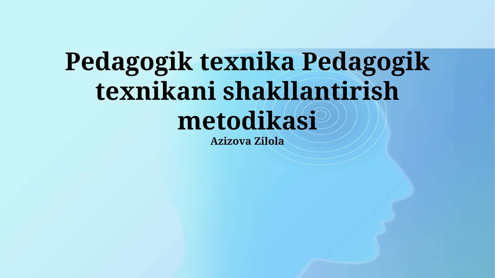 Pedagogik texnika Pedagogik texnikani shakllantirish metodikasi 1