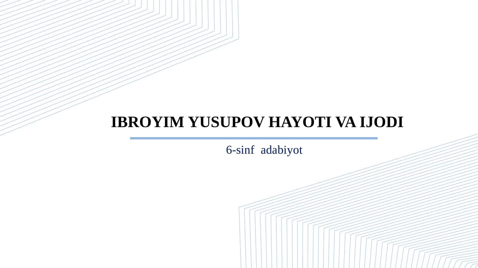 6-sinf Adabiyot fanidan Ibrohim Yusupovning hayoti va ijodi dars taqdimoti 1