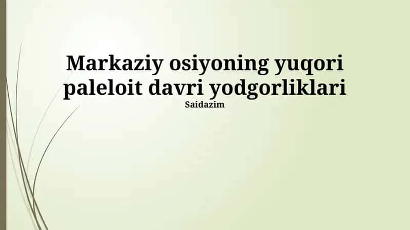 Markaziy Osiyo Paleolit Yodgorliklari 1
