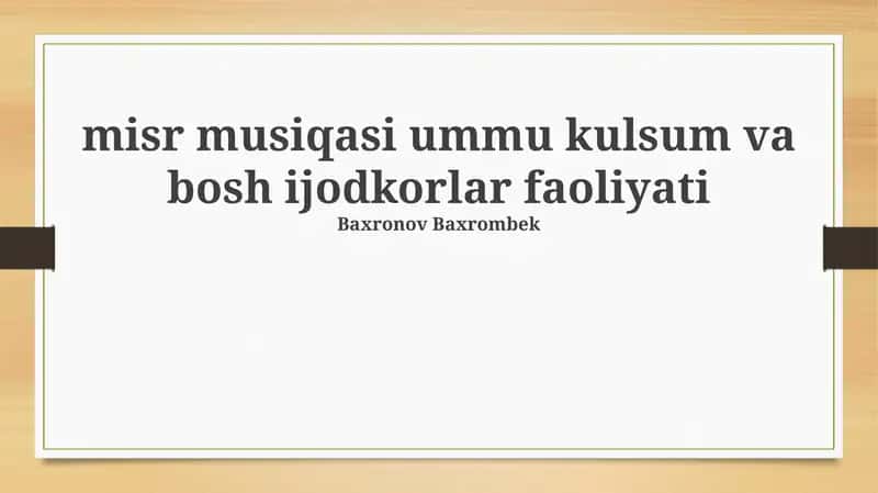 Misr musiqasi ummu kulsum va bosh ijodkorlar faoliyati 1