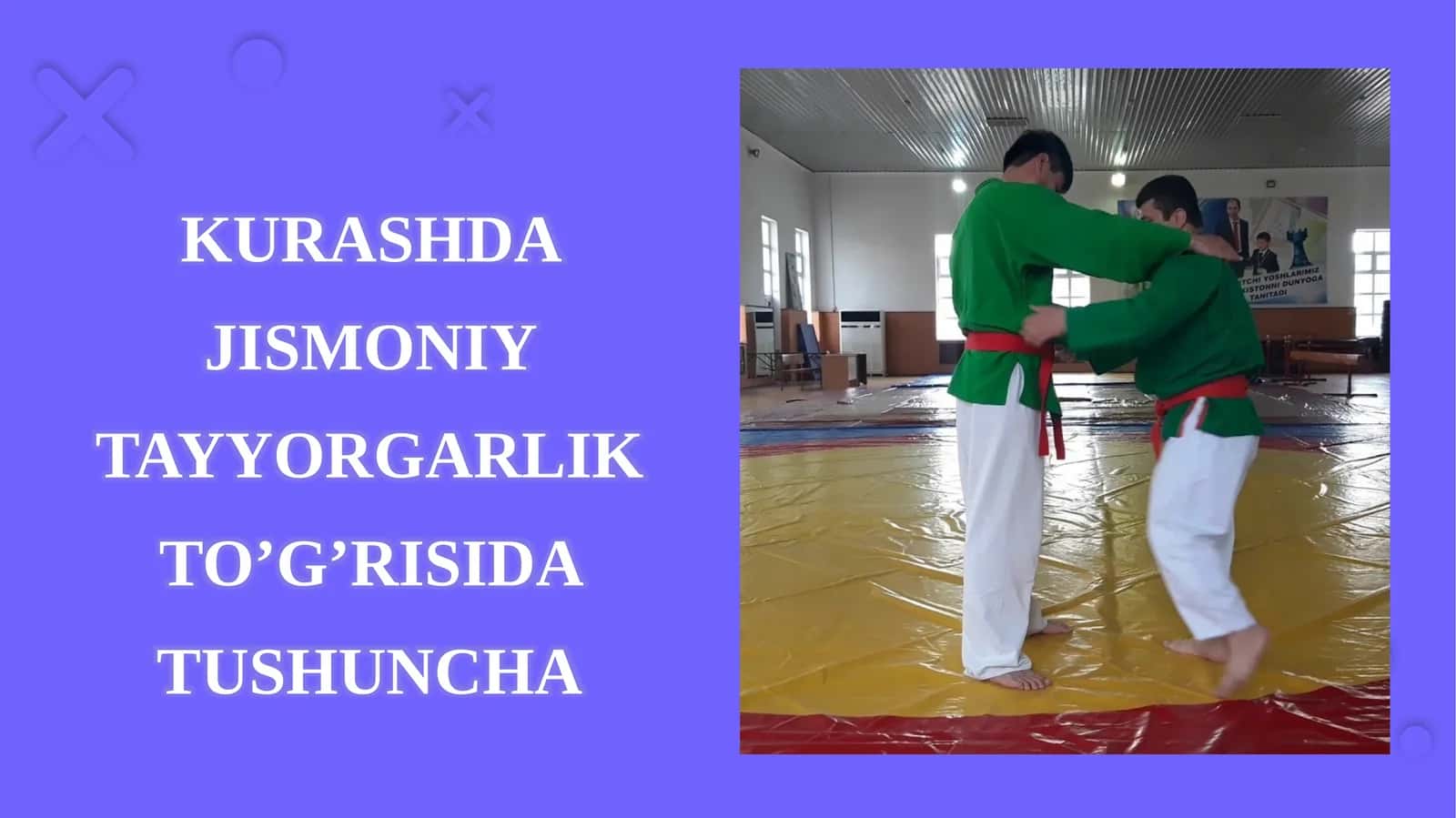 KURASHDA JISMONIY TAYYORGARLIK TO’G’RISIDA TUSHUNCHA 1