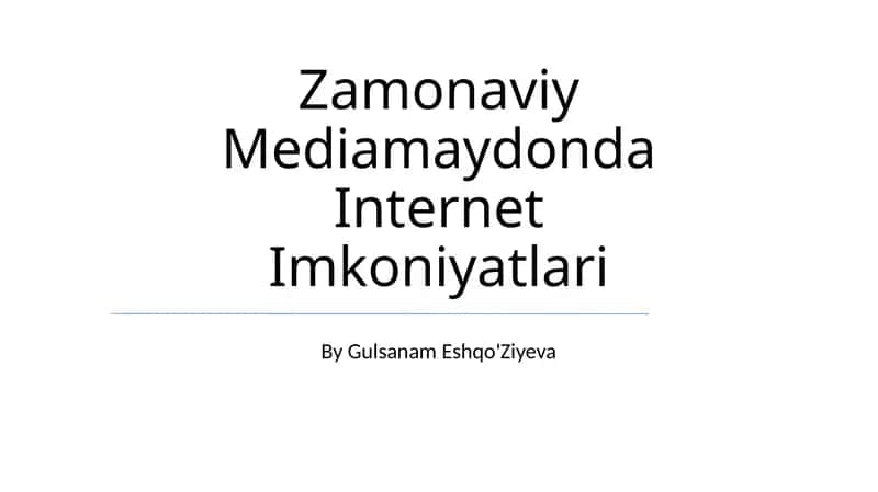 Zamonaviy Mediamaydonda Internet Imkoniyatlari 1