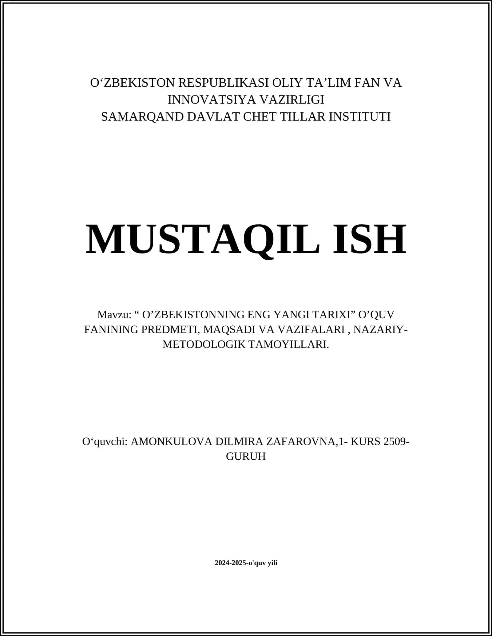 “O’ZBEKISTONNING ENG YANGI TARIXI” O’QUV FANINING PREDMETI, MAQSADI VA VAZIFALARI, NAZARIY- METODOLOGIK TAMOYILLARI 1