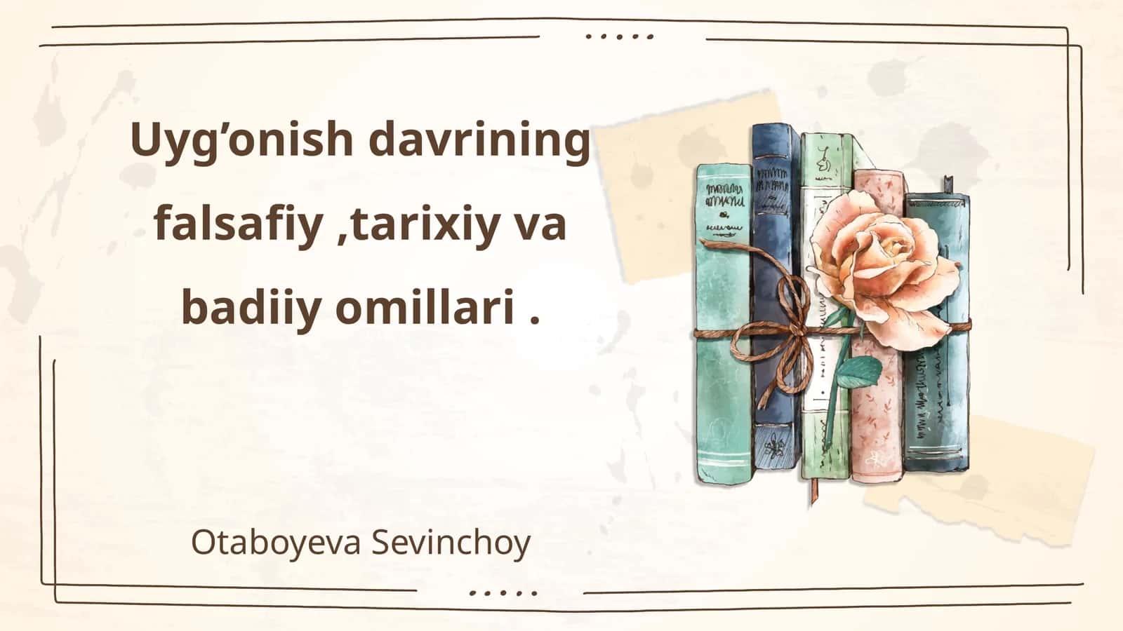 Uyg’onish davrining falsafiy,tarixiy va badiiy omillari 1