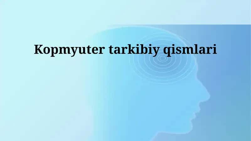 Kompyuter tarkibiy qismlari 1