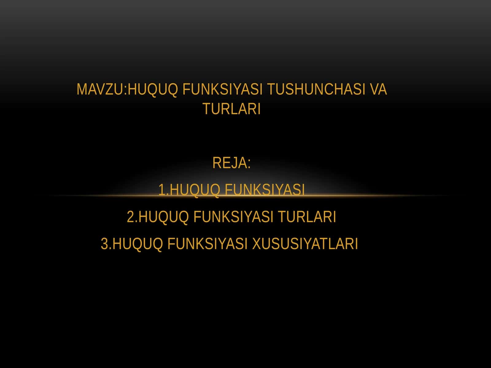 HUQUQ FUNKSIYASI TUSHUNCHASI VA TURLARI 1