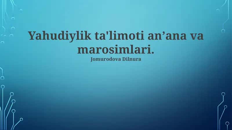 Yahudiylik ta'limoti anʼana va marosimlari 1