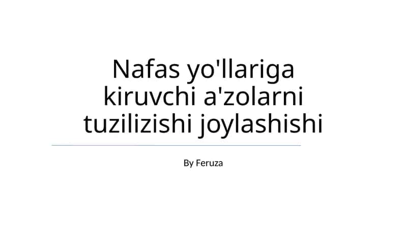 Nafas olish yo'llariga kiruvchi a'zolarni tuzilizishi joylashishi 1