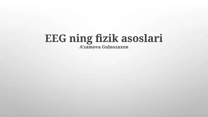 EEG ning fizik asoslari 1