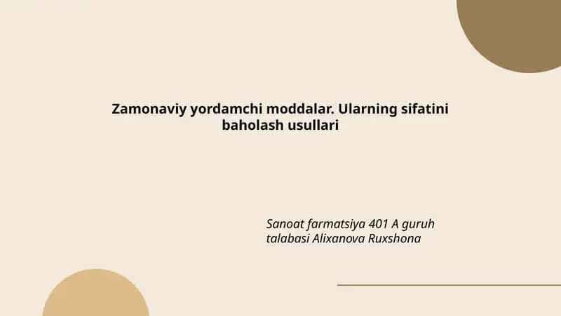Zamonaviy yordamchi moddalar. Ularning sifatini baholash usullari 1