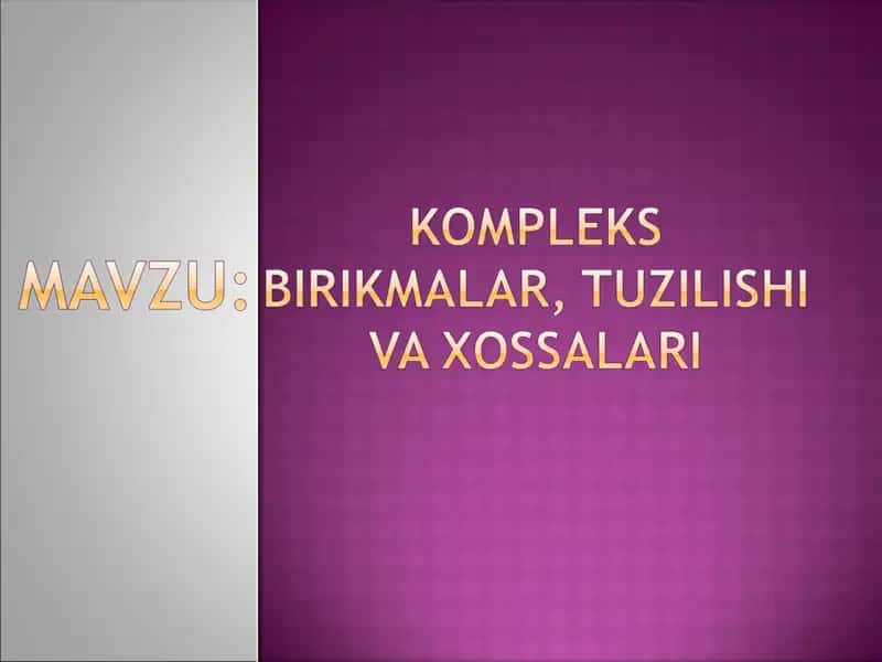 Kompleks birikmalar, tuzilish va xossalari 1