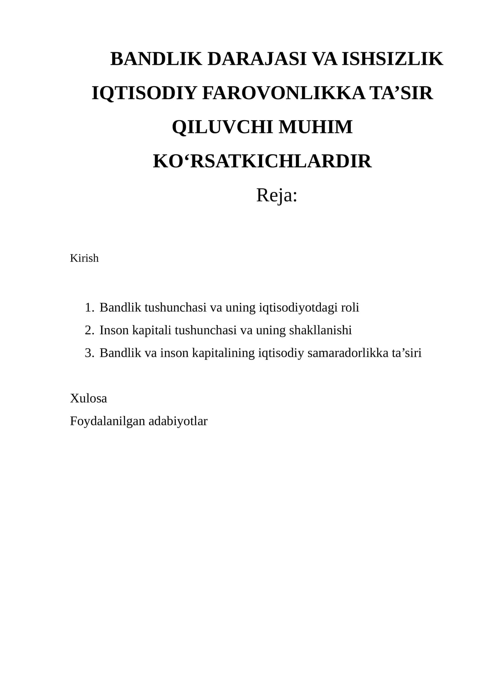 Bandlik darajasi va ishsizlik iqtisodiy farovonlikka ta’sir qiluvchi muhim ko‘rsatkichlardir 1