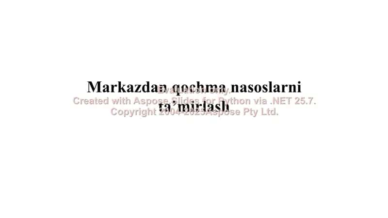 Markazdan qochma nasoslarni ta'mirlash 1