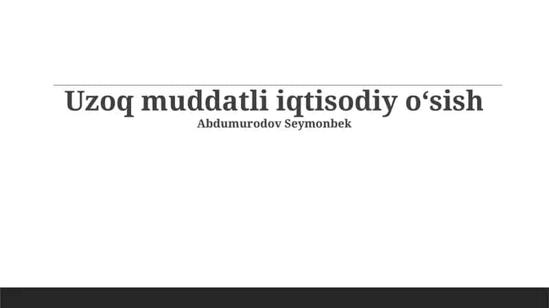 Uzoq muddatli iqtisodiy o'sish 1