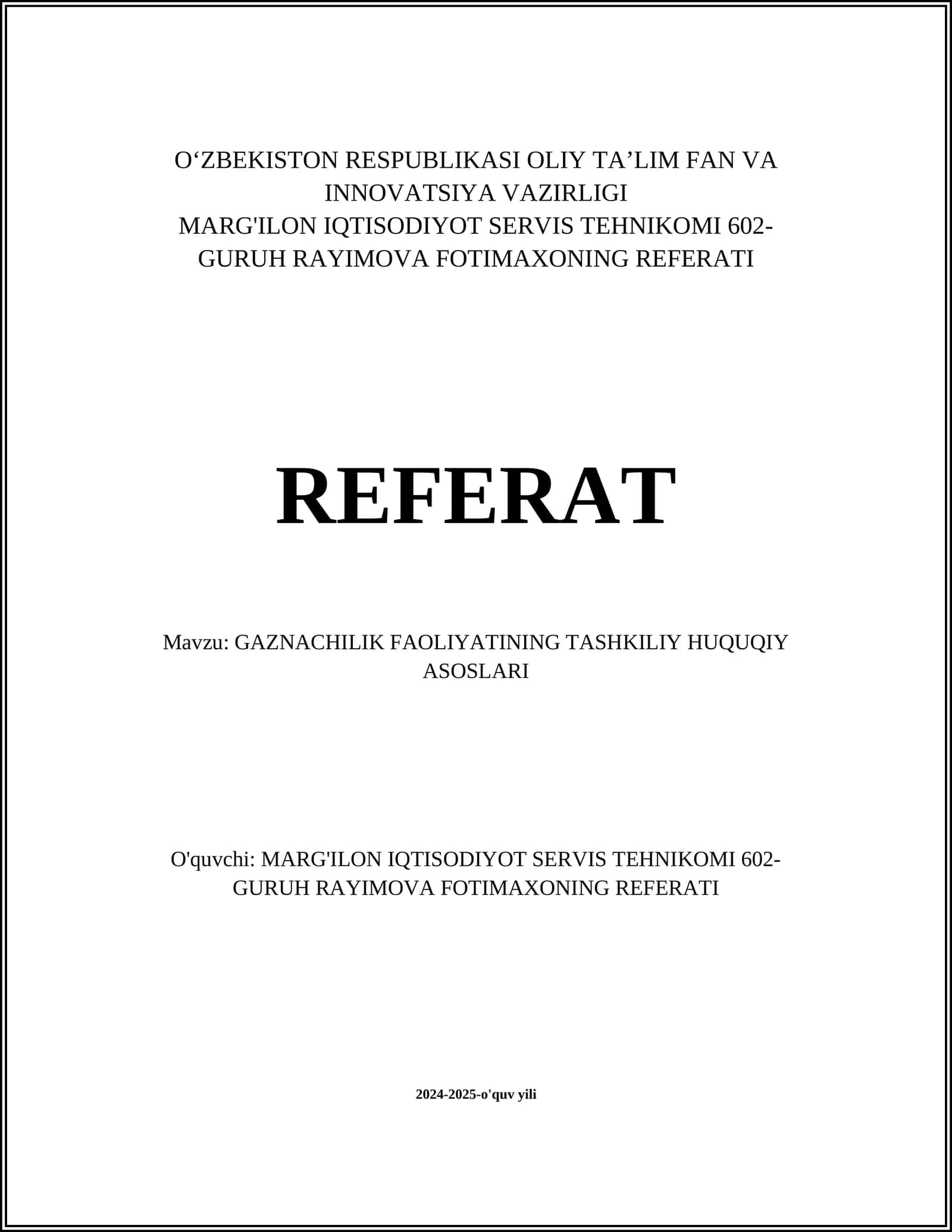 MARG'ILON IQTISODIYOT SERVIS TEHNIKOMI 602-GURUH RAYIMOVA FOTIMAXONING REFERATI 1