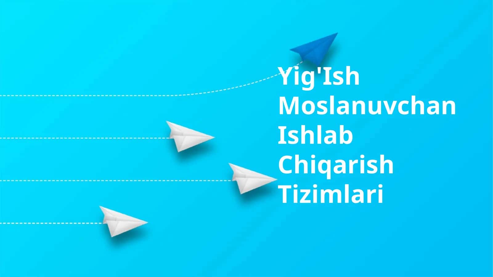 Yig'Ish Moslanuvchan Ishlab Chiqarish Tizimlari 1