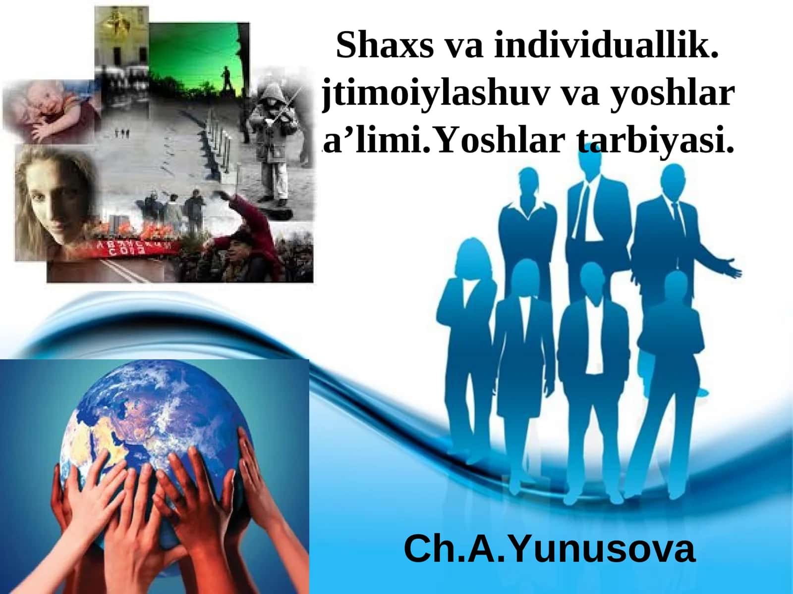 Shaxs va individuallik. Jtimoiylashuv va yoshlar ta’limi. Yoshlar tarbiyasi 1
