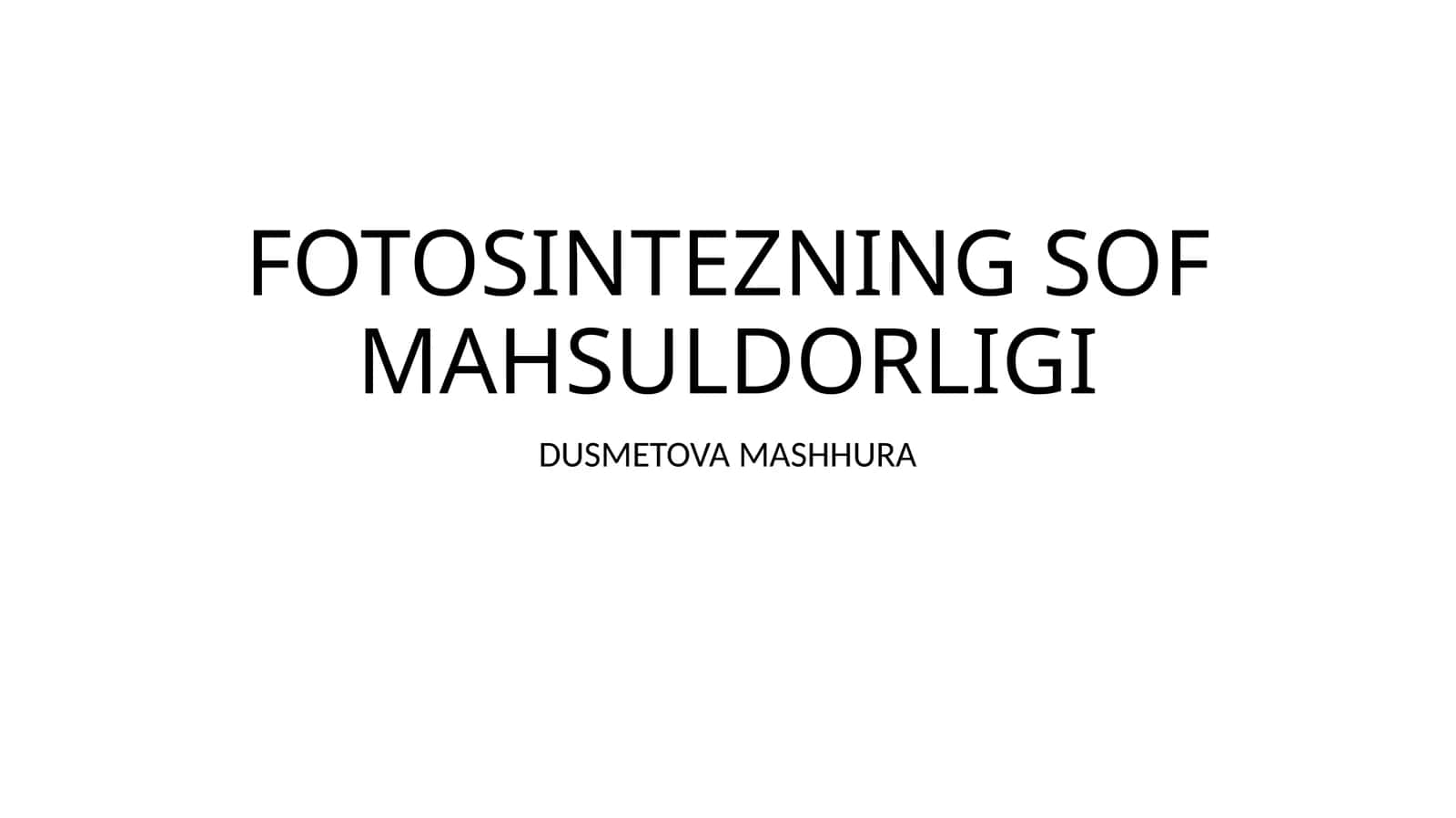 FOTOSINTEZNING SOF MAHSULDORLIGI 1