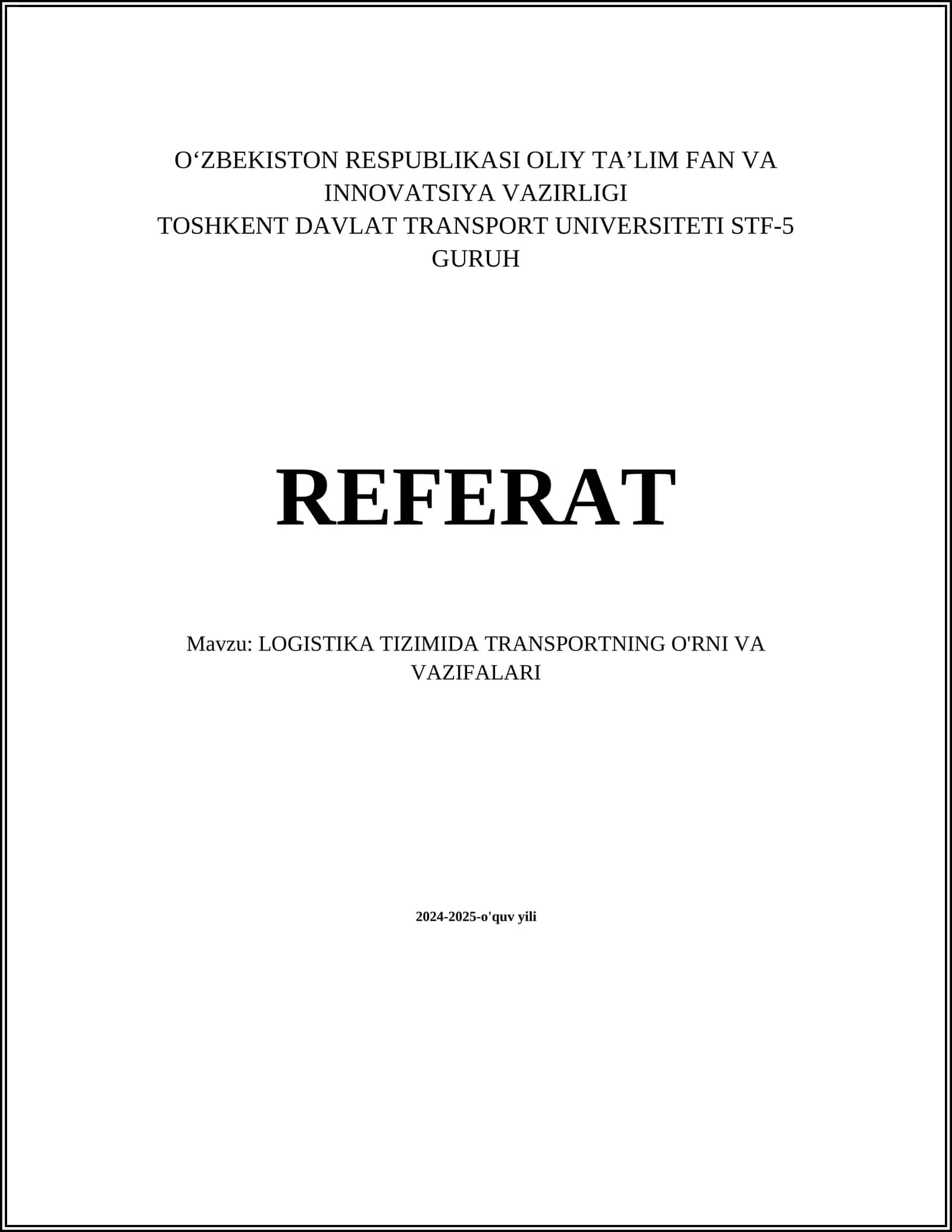 LOGISTIKA TIZIMIDA TRANSPORTNING O'RNI VA VAZIFALARI 1