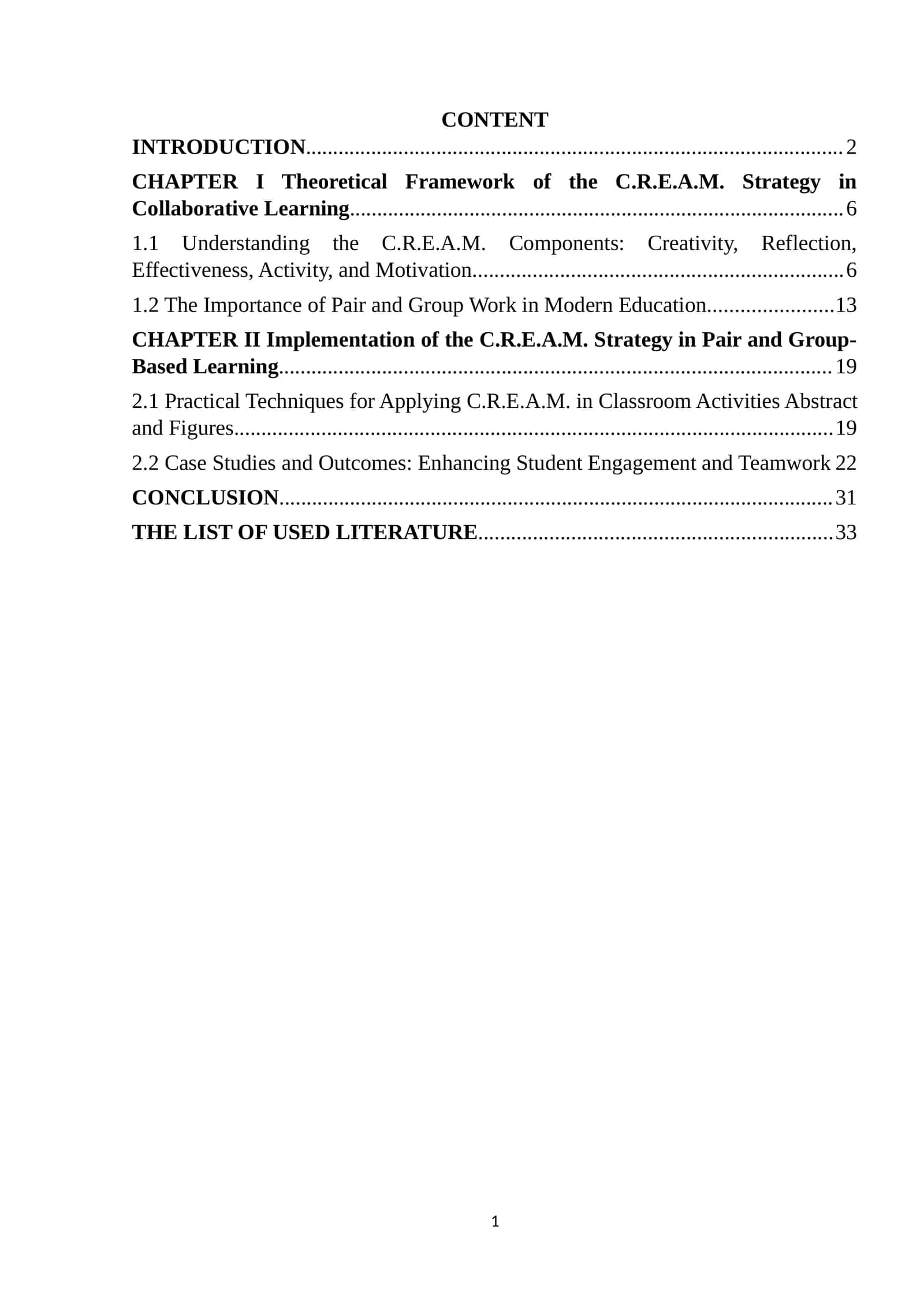 C.R.E.A.M. Strategy in Collaborative Learning 1