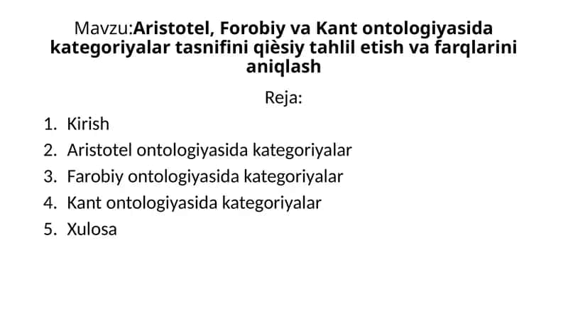 Aristotel, Forobiy va Kant ontologiyasida kategoriyalar tasnifini qiѐsiy tahlil etish va farqlarini aniqlash 1