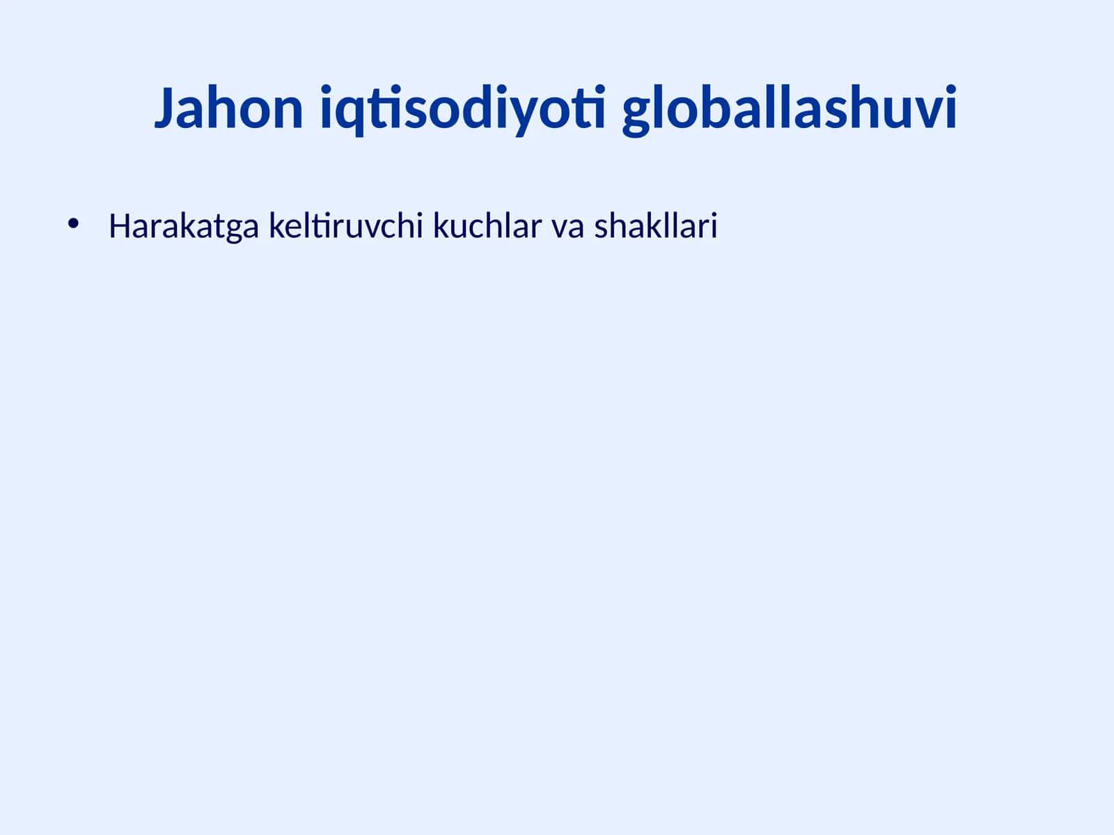 Globallashuv–davlatlaro‘rtasida iqtisodiy, siyosiy va madaniy integratsiya jarayoni 1