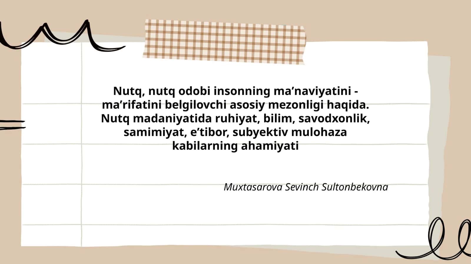 Nutq, nutq odobi insonning maʼnaviyatini - maʼrifatini belgilovchi asosiy mezonligi haqida 1