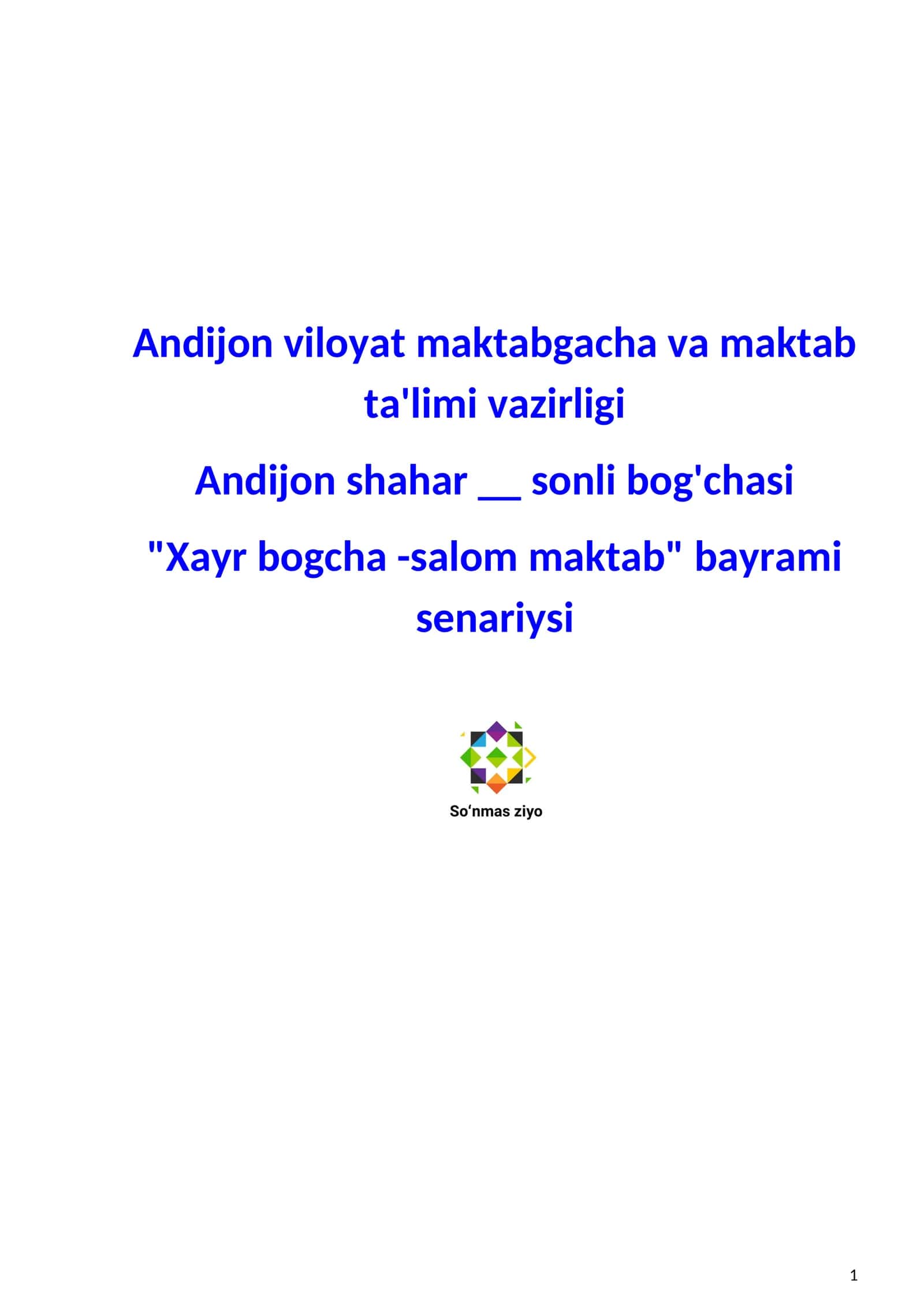 "Xayr bogcha -salom maktab" bayrami senariysi 1