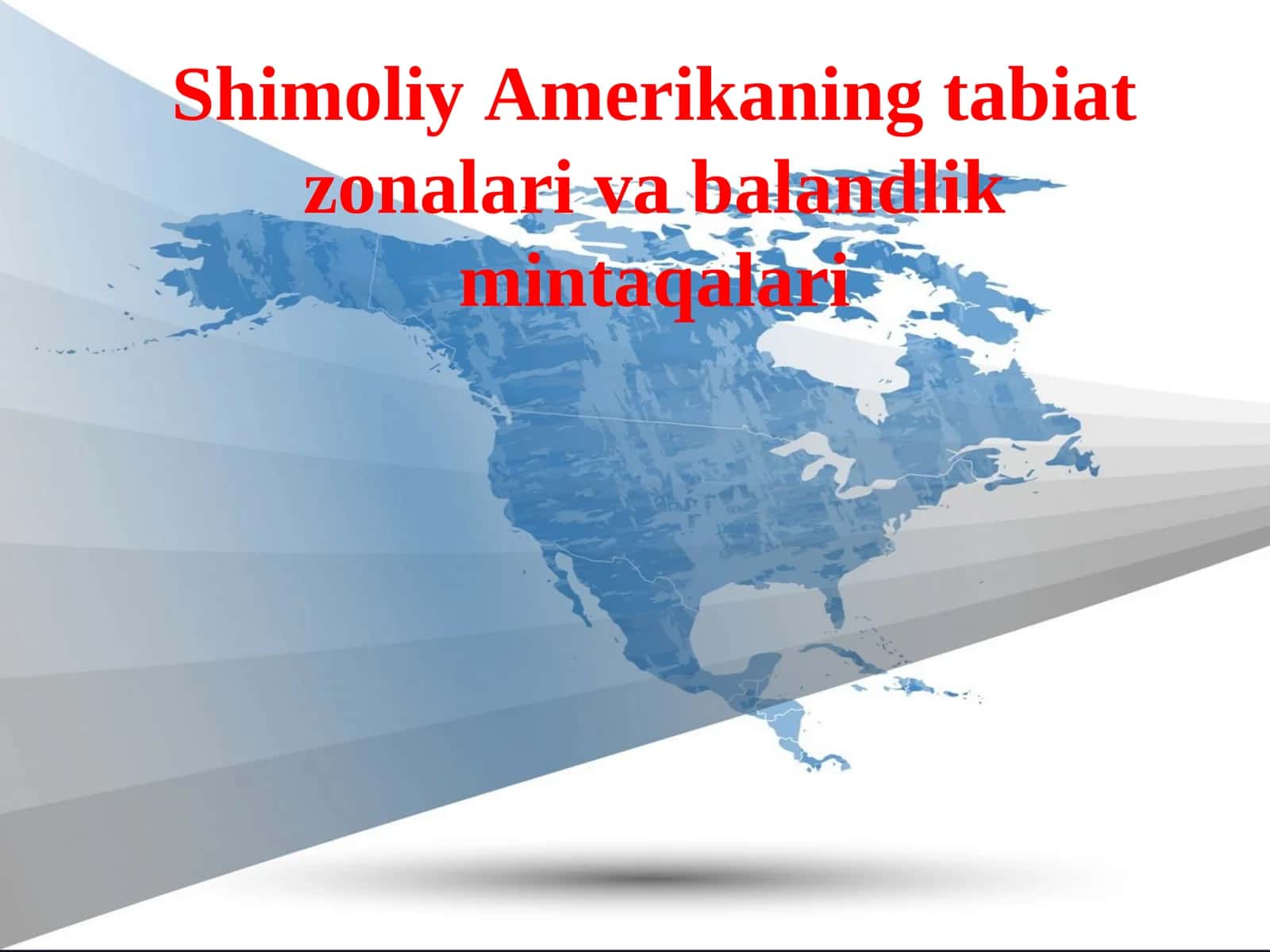 Shimoliy Amerikaning tabiat zonalari va balandlik mintaqalari 1