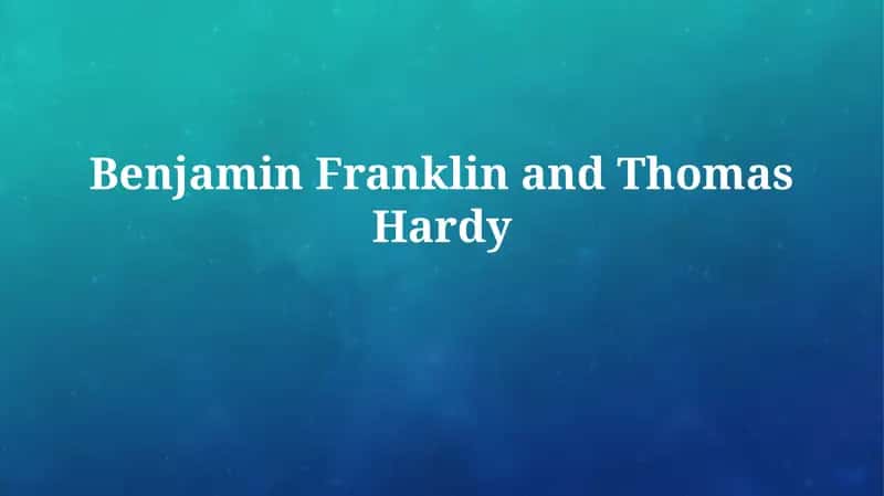 Worlds Apart, Words in Common: Franklin and Hardy 1