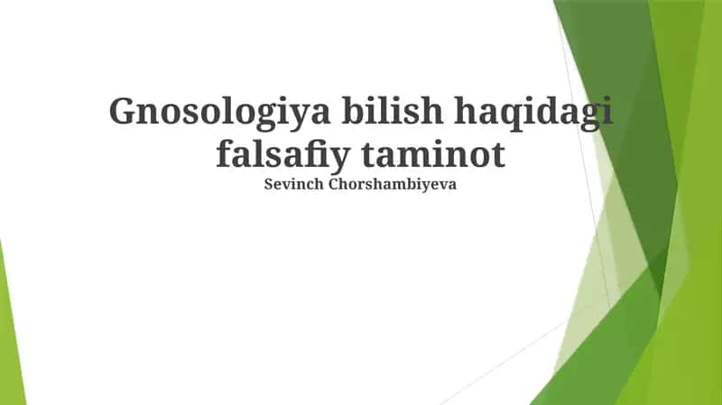 Gnosologiya bilish haqidagi falsafiy taminot 1