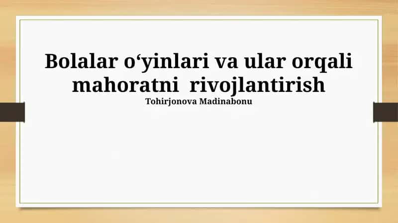 Bolalar o'yinlari va ular orqali mahoratni rivojlantirish 1