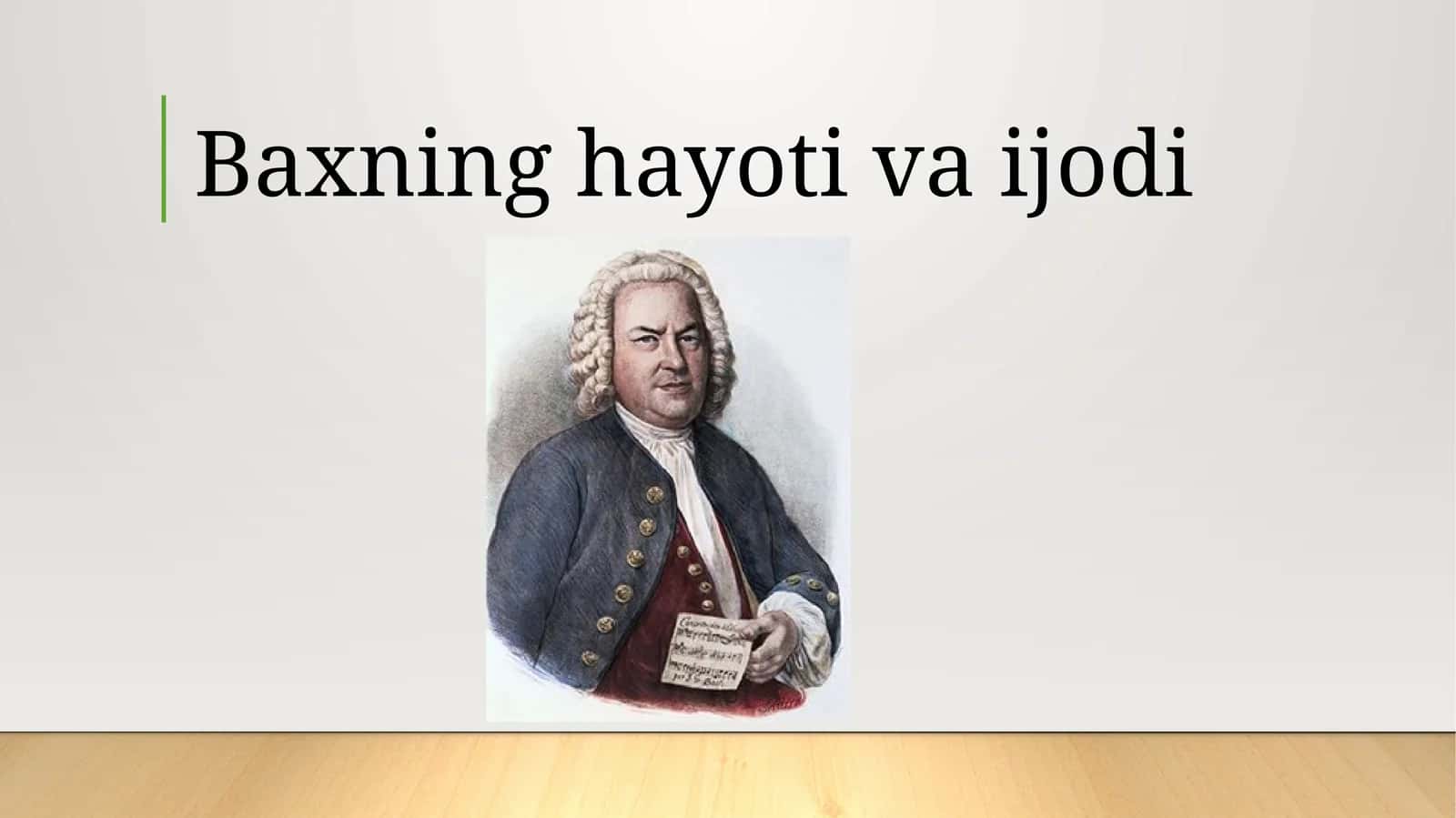 Baxning hayoti va ijodi 1