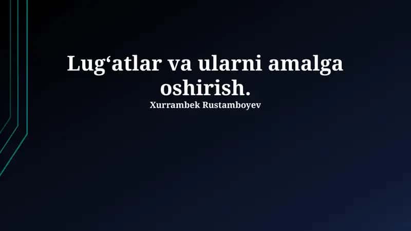 Lug‘atlar va ularni amalga oshirish. 1