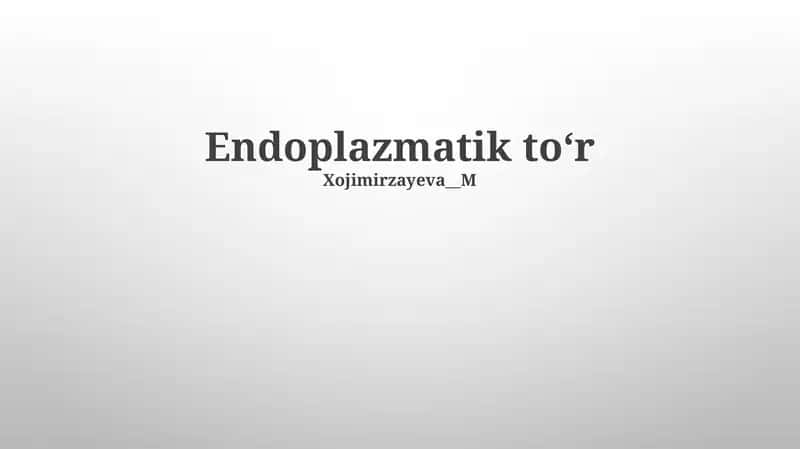 Endoplazmatik toʻr 1