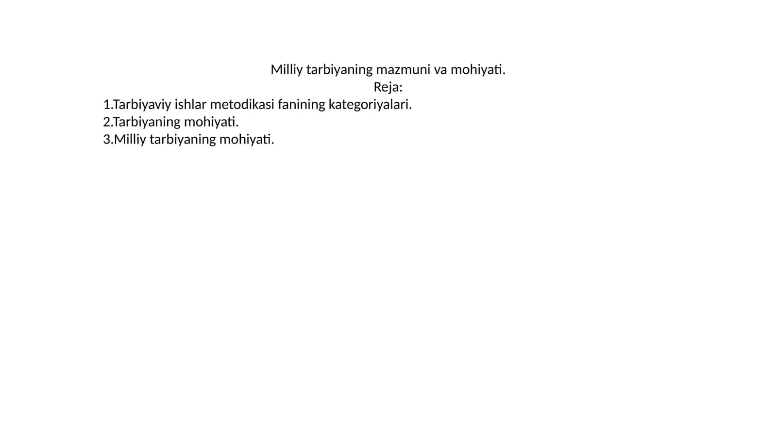 Milliy tarbiyaning mazmuni va mohiyati 1