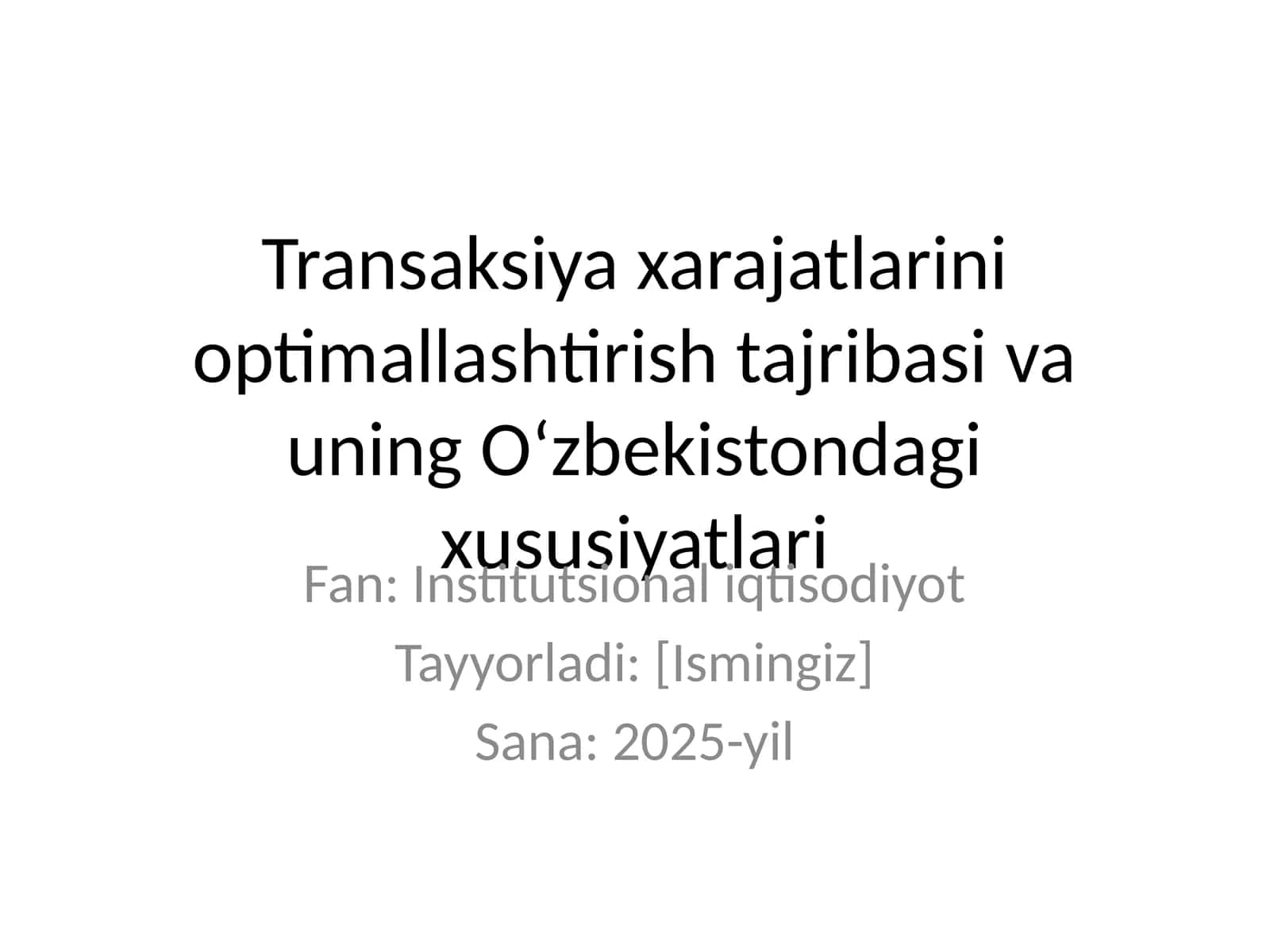 Transaksiya xarajatlarini optimallashtirish tajribasi va uning Oʻzbekistondagi xususiyatlari 1