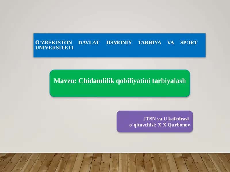 Chidamlilik qobiliyatini tarbiyalash 1
