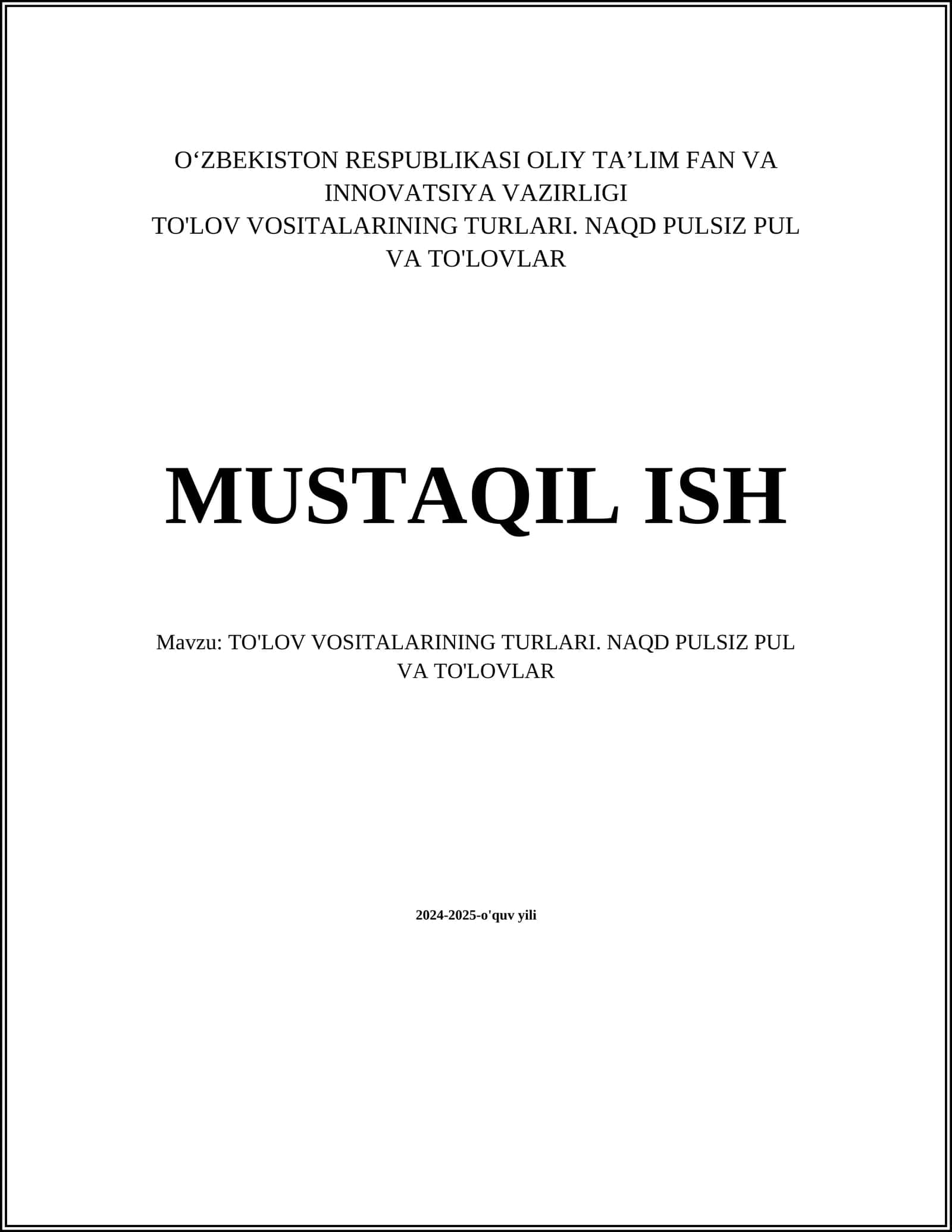 TO'LOV VOSITALARINING TURLARI. NAQD PULSIZ PUL VA TO'LOVLAR 1