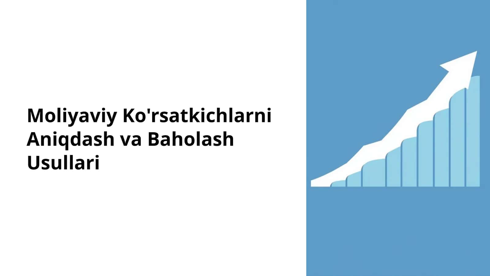 Moliyaviy Ko'rsatkichlarni Aniqlash va Baholash Usullari 1